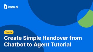 Create Simple Handover Chatbot to Agent Tutorial