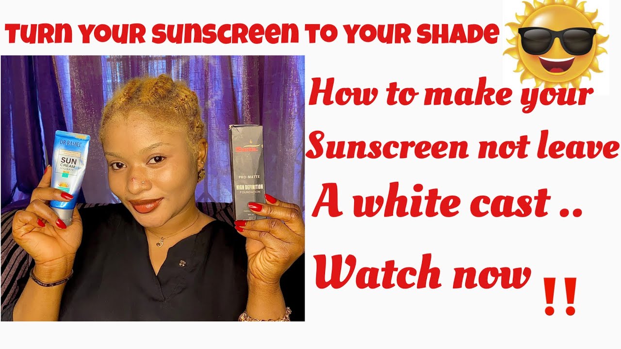 How to apply sunscreen without white cast/how to mix sunscreen to your