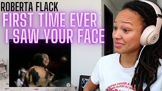 Roberta Flack - First Time Ever I Saw Your Face [REACTION!]