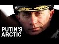 Putin's Arctic ambitions