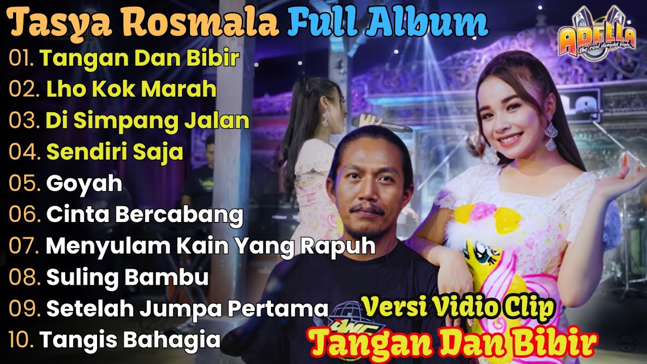 Tangan Dan Bibir - Tasya Rosmala Full Album Terbaru || Lho Kok Marah, Adella Full Album Terbaru 2024