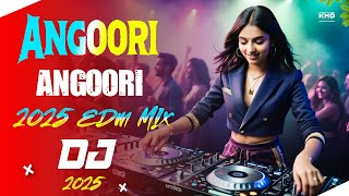 Angoori Angoori DJGan | 2025 EDM BASS MIx | CHAMAK CHAM CHAMKE DJ REMIX | HIndi DJGan 2025