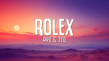 Ayo & Teo - Rolex (Lyrics)