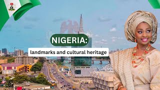 NIGERIA: landmarks and cultural heritage