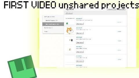 showing my unshared projects (my 1st video)