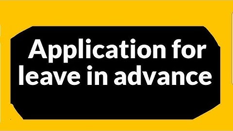 Application for leave in advance @englishwithazim