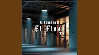 Video voorbeeld van "El Borrado M - El Flako 956"