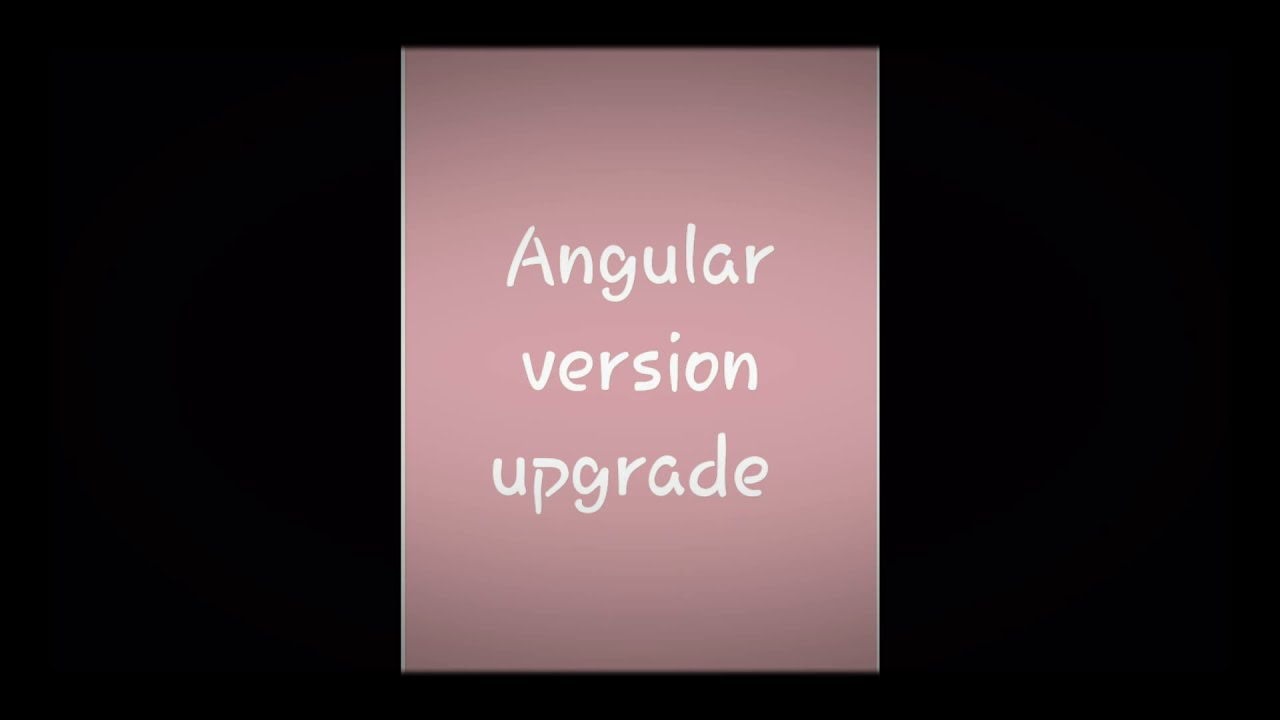 Angular # 4 Angular version upgrade command | Angular CLI commands ...