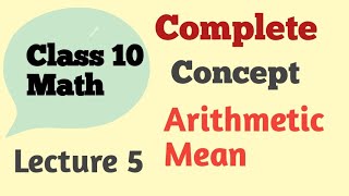 Arithmetic mean Complete concept | Chapter 6 basic Statistics | 10th class math chapter 6