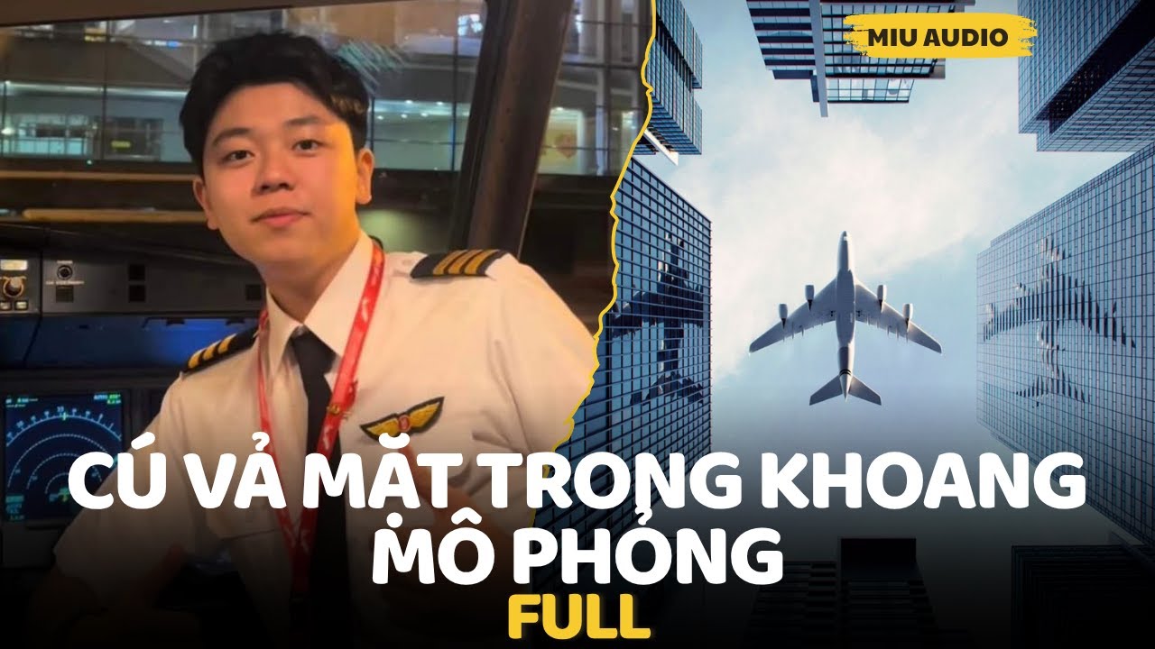 Cú Vả Mặt Trong Khoang Mô Phỏng - Miu Audio | Truyện Audio