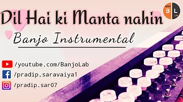 Dil Hai ki Manta nahin Banjo Cover | Banjo Instrumental | By Banjo Lab