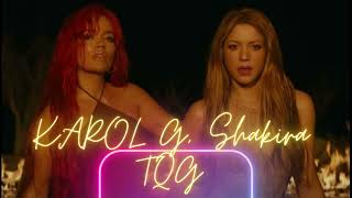 KAROL G, Shakira - TQG