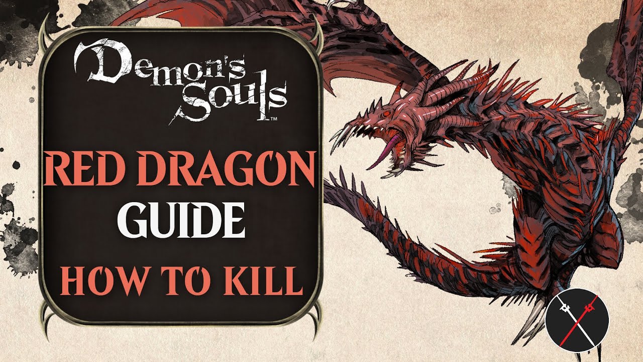 How To Kill The Red Dragon In Demon S Souls Remake Flying Dragon Boss Guide Youtube