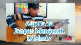 Alip Ba Ta || Jangan Menyerah d'Masiv acustik gitar