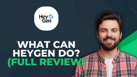 What Heygen Can Do (Full Guide)