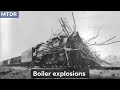 Steam Locomotive Boiler Explosions