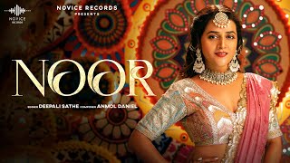 Noor Official Music Video | Deepali Sathe | Anmol Daniel | Novice Records
