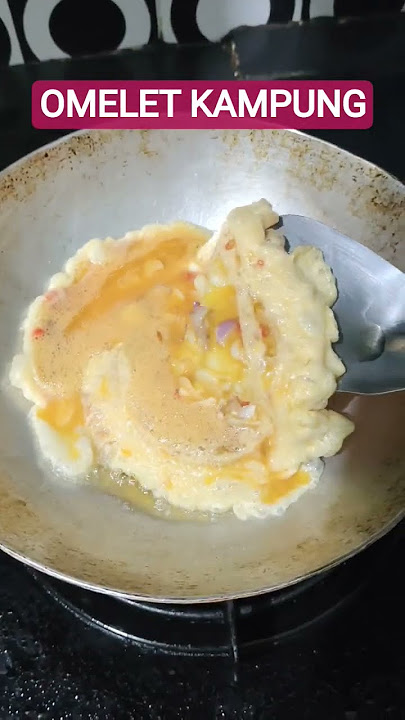 OMELET RUMAHAN