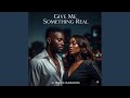 Give Me Something Real Special Version mp3