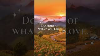 Do More What you love