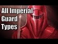 All Imperial Guard Types