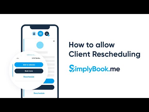 How to allow Client Rescheduling