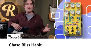 Chase Bliss&#39; New Habit Is an Otherworldly Looper and Delay Effects Pedal | Reverb Tone Report