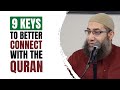 9 keys to better connect with the quran  sh mohammad elshinawy