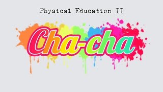 CHA - CHA | P.E 2