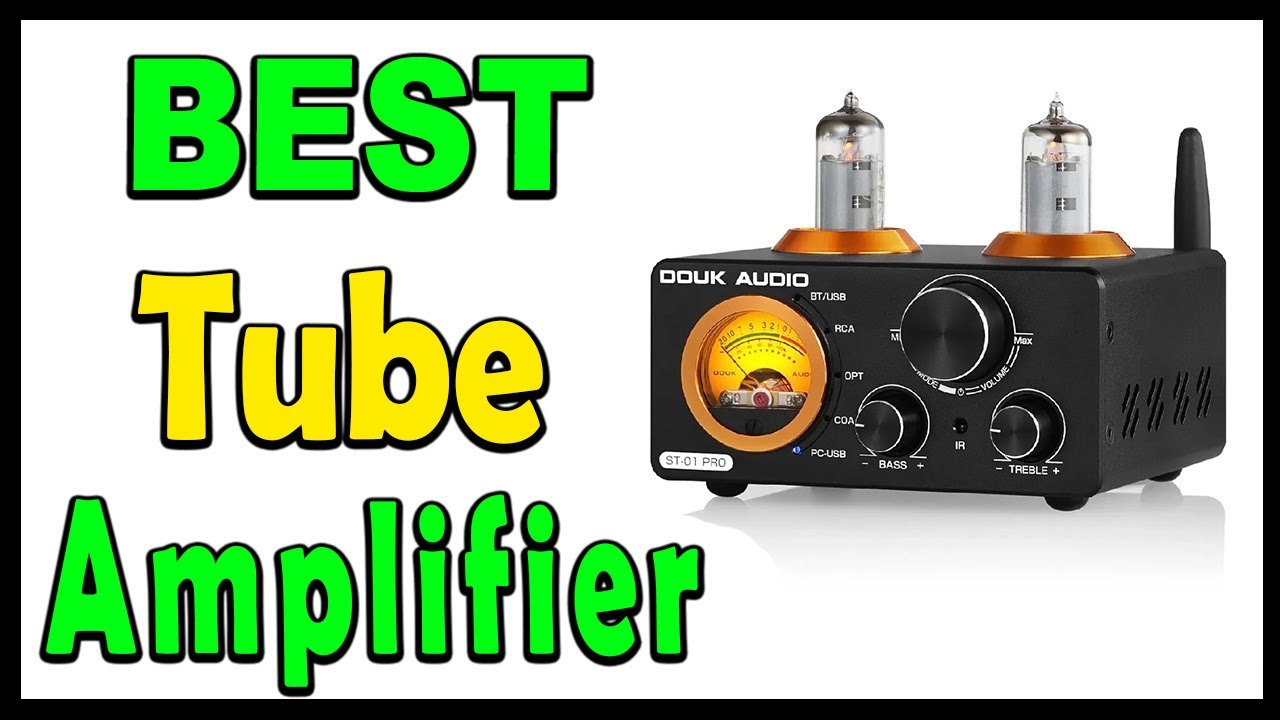 Top 5 Best Tube Amplifier Review 2025 - YouTube