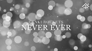 Video voorbeeld van "GENKI ROCKETS（元気ロケッツ）- Never Ever [HD]"