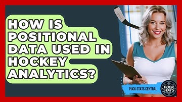 How Is Positional Data Used In Hockey Analytics? - Puck Stats Central