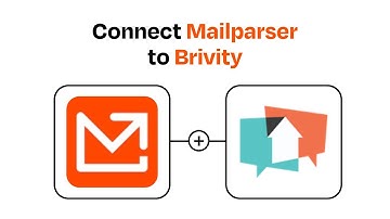 How to connect Mailparser to Brivity - Easy Integration