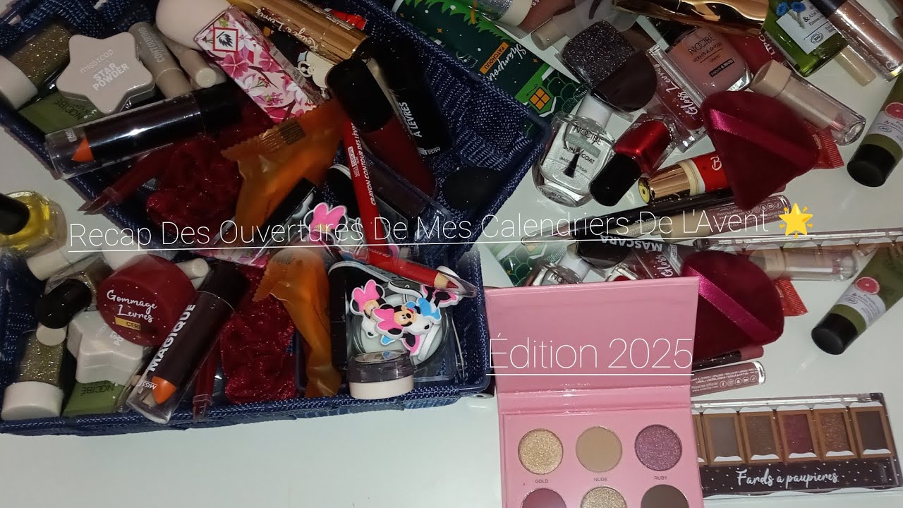 Recap Des Ouvertures De Mes Calendriers De L'Avent 🌟 [ Édition 2025 ] 