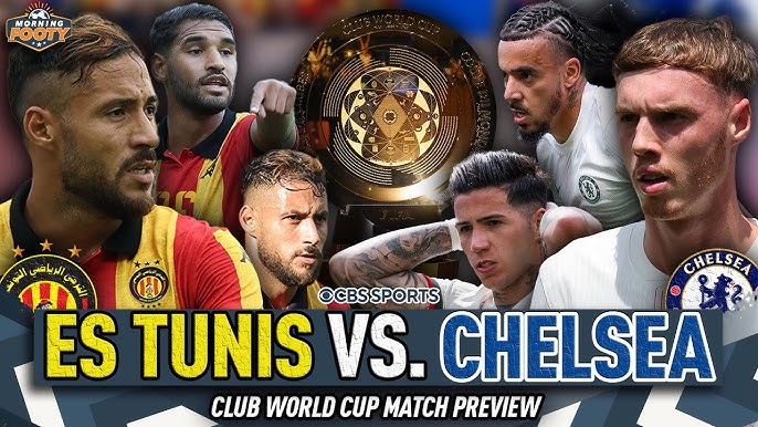 ES Tunis vs. Chelsea: Club World Cup Group D MATCH PREVIEW 🏆🔥 | UPSET  ALERT?! 🤯 | Morning Footy