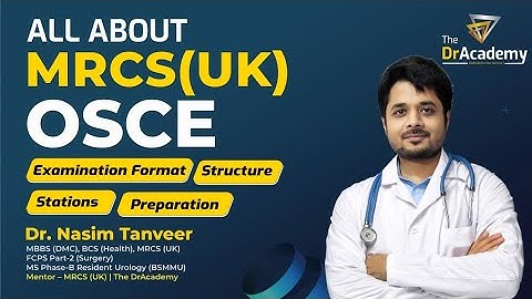 All About MRCS Part B OSCE | Examination Format, Structure, Stations & Preparations | The DrAcademy!