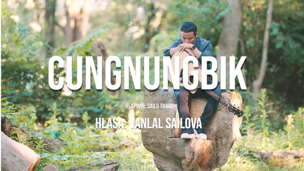 Vanlal Sailova - Cung Nung Bik