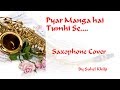 #83:-Pyar Manga Hai Tumhi se| Kishore Kumar| Saxophone Cover