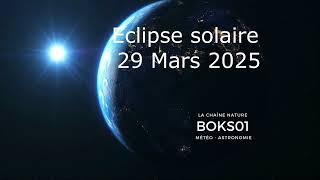 Résumé de l'éclipse solaire du 29 mars 2025