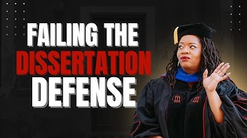 Why So Many Students Fail Their Dissertation Defense