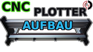 #2 DIY CNC Schneideplotter Aufbau Folien Plotter Cutter Vinyl Cutter Selber bauen eigenbau Rahmen