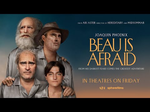 BEAU IS AFRAID | This Friday | Sphere Films Canada