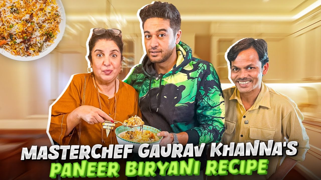 Gaurav Khanna Ki Paneer Biryani & Punjabi Cholle.. Masterchef Style Mein 