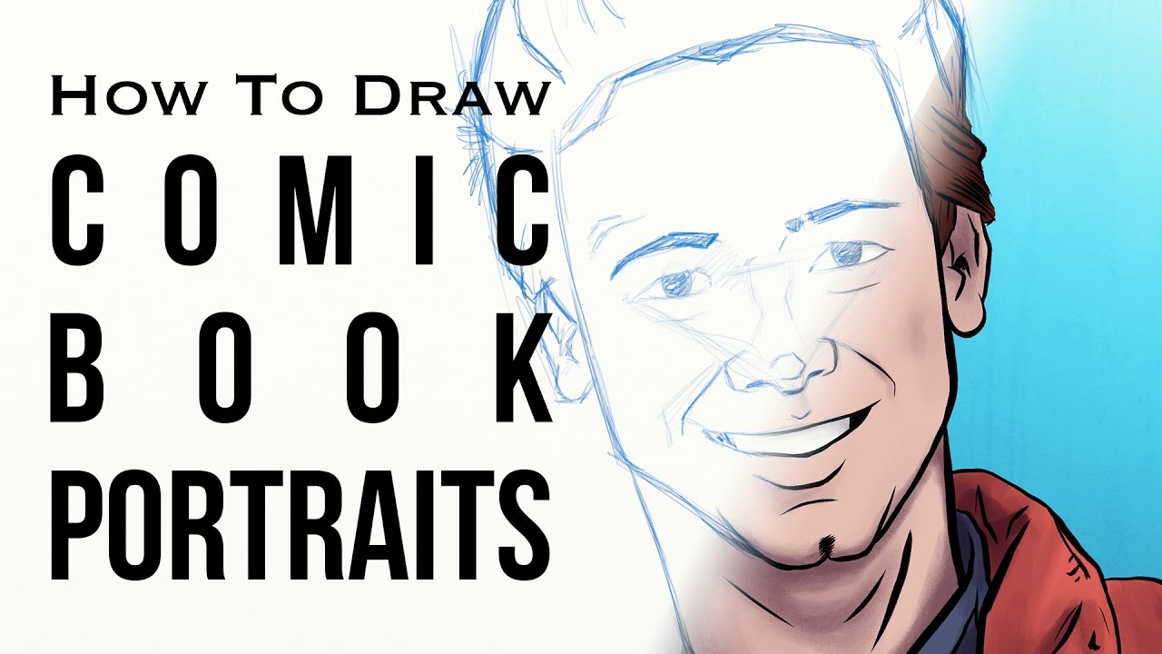 How to Draw Comic Book Portraits! - YouTube