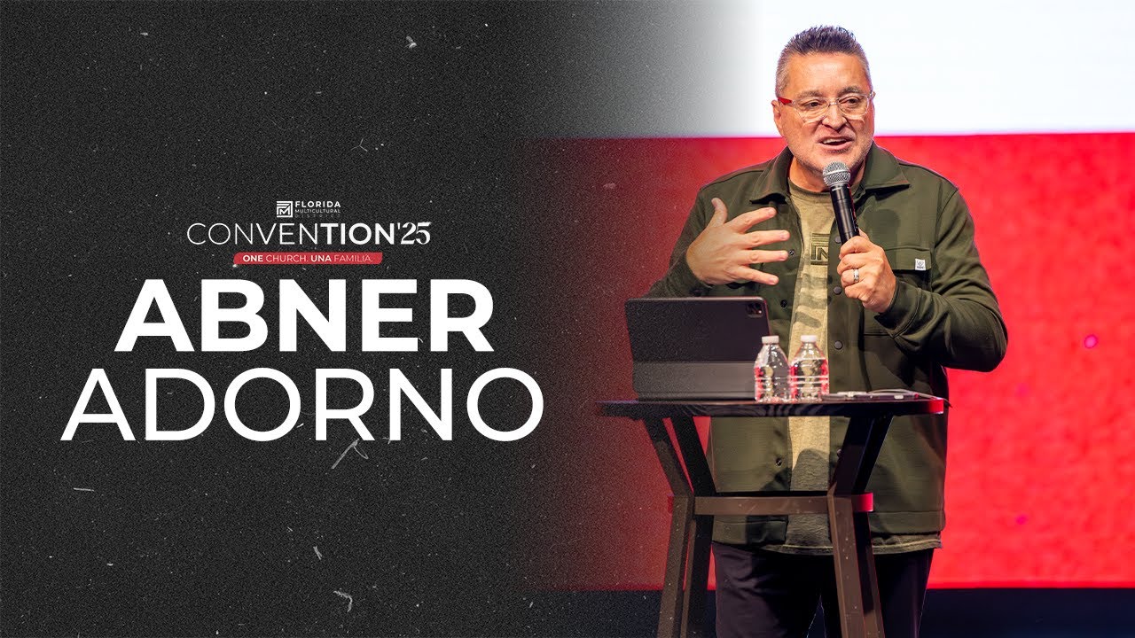 Abner Adorno | Convention 2025 Sermon - @myfmdag