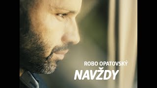 Robo Opatovský - Navždy (Official Video) chords