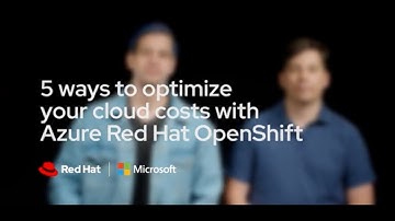 5 ways to optimize your cloud costs with Azure Red Hat OpenShift