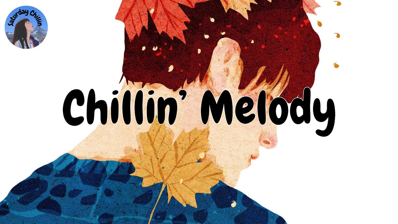 Saturday Chillin' (Chapter 3) 🌳 Chill vibes music mix