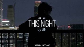 'this night' by jin ⇢ lyrics [ENG]