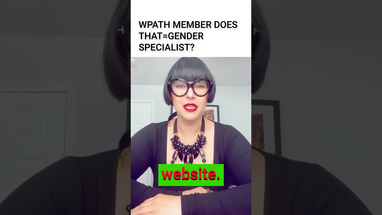 WPATH Member Does That Equal Gender Specialist?